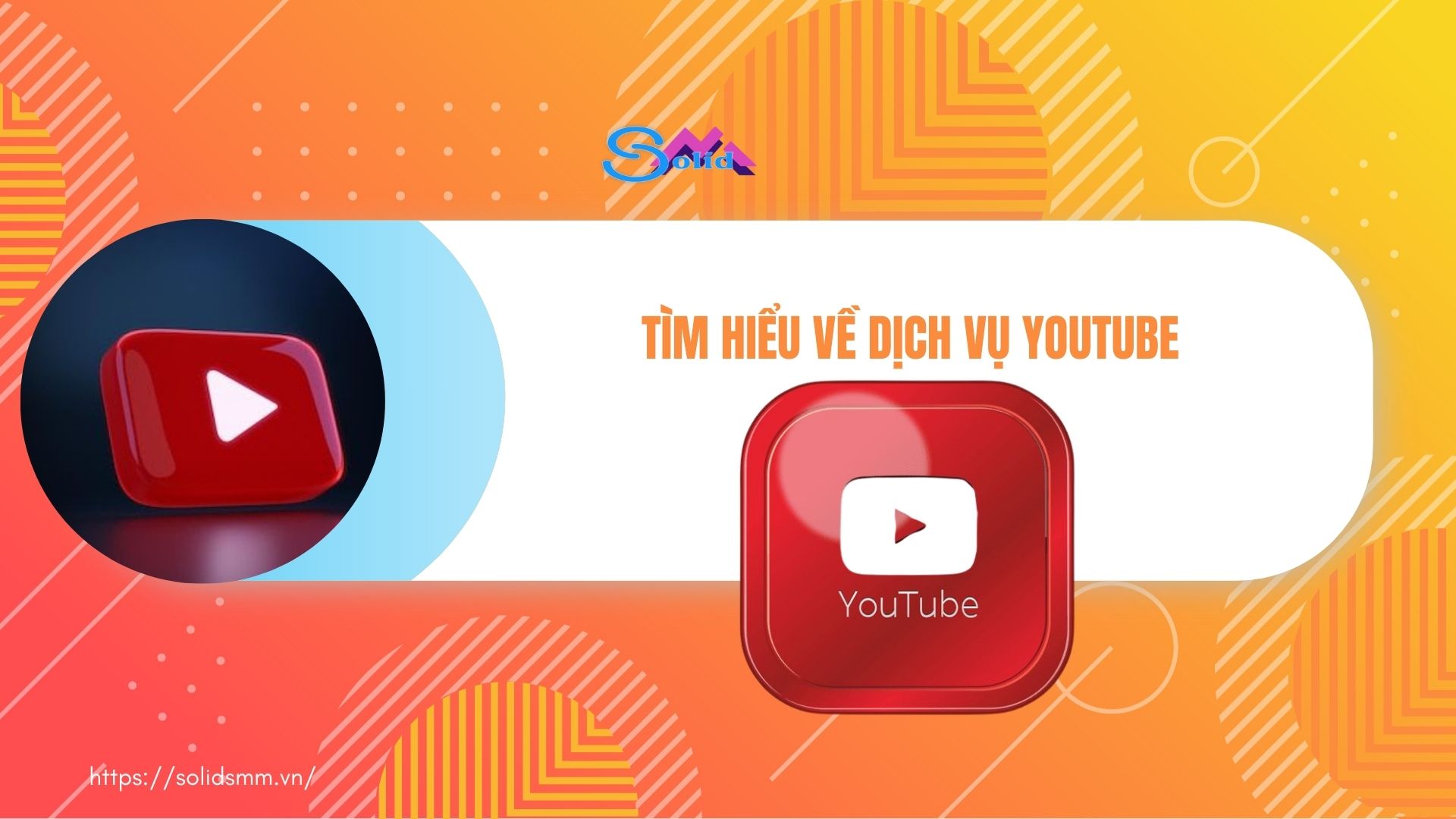 Dịch vụ YouTube là gì, tìm hiểu về dịch vụ YouTube